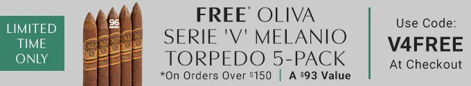 Use Code V4FREE for FREE cigars on orders $150+!